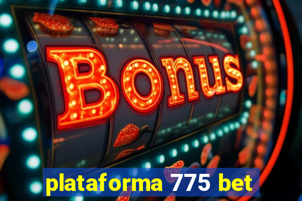 plataforma 775 bet